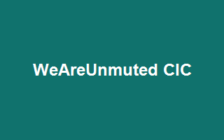 WeAreUnmuted CIC